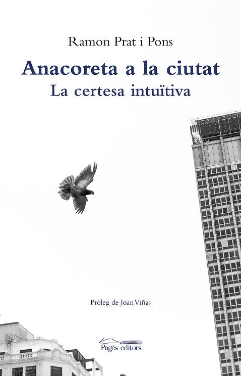 ANACORETA A LA CIUTAT | 9788413032047 | PRAT PONS, RAMON | Llibres Parcir | Llibreria Parcir | Llibreria online de Manresa | Comprar llibres en català i castellà online
