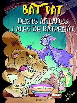 BAT PAT 32 : DENTS DE SABRE I ALES DE RATPENAT | 9788490574409 | ROBERTO PAVANELLO | Llibres Parcir | Llibreria Parcir | Llibreria online de Manresa | Comprar llibres en català i castellà online