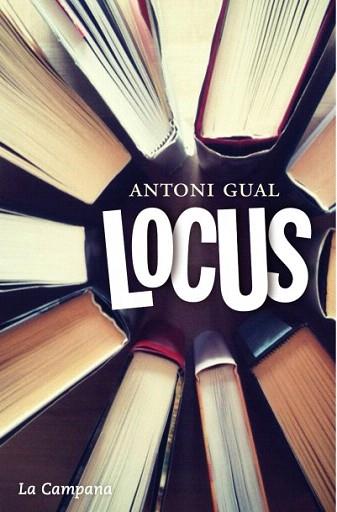 LOCUS (CAT.) | 9788494323690 | GUAL, ANTONI | Llibres Parcir | Librería Parcir | Librería online de Manresa | Comprar libros en catalán y castellano online