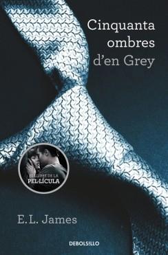 CINQUANTA OMBRES D'EN GREY (CINQUANTA OMBRES 1) | 9788490629987 | JAMES,E.L. | Llibres Parcir | Librería Parcir | Librería online de Manresa | Comprar libros en catalán y castellano online