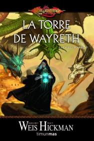 LA TORRE DE WAYRETH Las Cronicas Perdidas III | 9788448036911 | WEIS M HICKMAN T | Llibres Parcir | Librería Parcir | Librería online de Manresa | Comprar libros en catalán y castellano online
