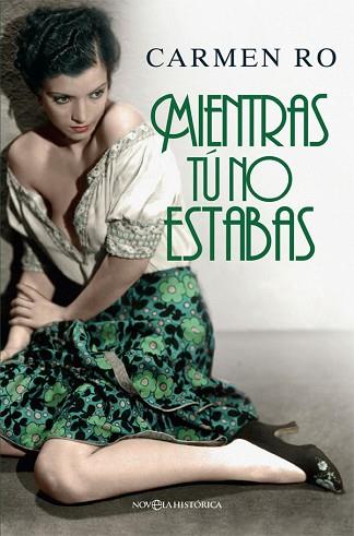 MIENTRAS TÚ NO ESTABAS | 9788491641018 | RO, CARMEN | Llibres Parcir | Librería Parcir | Librería online de Manresa | Comprar libros en catalán y castellano online
