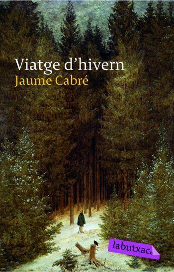 VIATGE D HIVERN labutxaca | 9788496863538 | CABRE JAUME | Llibres Parcir | Llibreria Parcir | Llibreria online de Manresa | Comprar llibres en català i castellà online