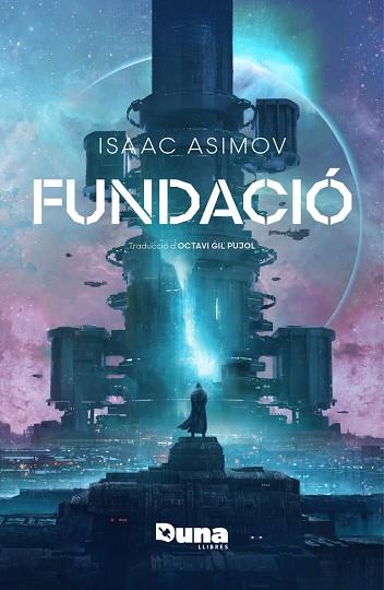 FUNDACIÓ | 9788419206916 | ASIMOV, ISAAC | Llibres Parcir | Librería Parcir | Librería online de Manresa | Comprar libros en catalán y castellano online