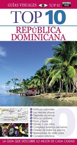 REPÚBLICA DOMINICANA (GUÍAS VISUALES TOP 10 2015) | 9788403508972 | AUTORES VARIOS | Llibres Parcir | Librería Parcir | Librería online de Manresa | Comprar libros en catalán y castellano online