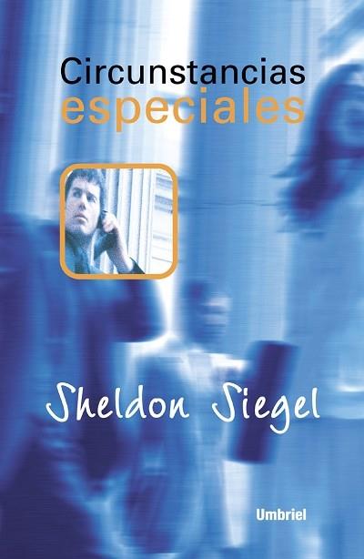 CIRCUNSTANCIAS ESPECIALES | 9788495618023 | SHELDON SIEGEL | Llibres Parcir | Librería Parcir | Librería online de Manresa | Comprar libros en catalán y castellano online