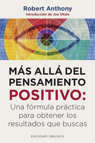 MÁS ALLÁ DEL PENSAMIENTO POSITIVO | 9788491114277 | ANTHONY, ROBERT | Llibres Parcir | Librería Parcir | Librería online de Manresa | Comprar libros en catalán y castellano online
