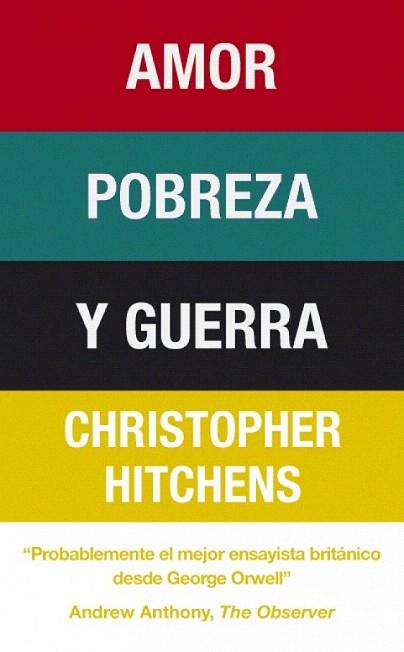 AMOR POBREZA Y GUERRA | 9788483068519 | HITCHENS CHRISTOPHER | Llibres Parcir | Librería Parcir | Librería online de Manresa | Comprar libros en catalán y castellano online