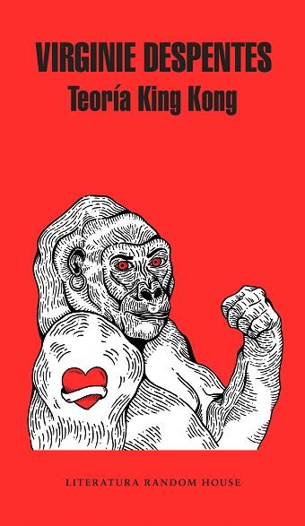 TEORÍA KING KONG | 9788439733850 | VIRGINIE DESPENTES | Llibres Parcir | Librería Parcir | Librería online de Manresa | Comprar libros en catalán y castellano online