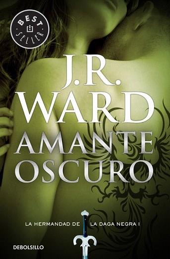 AMANTE OSCURO (LA HERMANDAD DE LA DAGA NEGRA 1) | 9788490629031 | WARD, J. R. | Llibres Parcir | Llibreria Parcir | Llibreria online de Manresa | Comprar llibres en català i castellà online