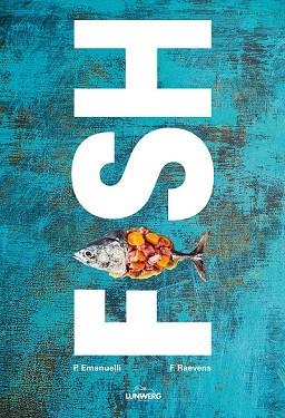 FISH-PESCADO | 9788416177806 | PHILIPPE EMANUELLI/FRÉDÉRIC RAEVENS | Llibres Parcir | Llibreria Parcir | Llibreria online de Manresa | Comprar llibres en català i castellà online