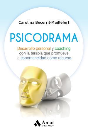 PSICODRAMA | 9788497358965 | BECERRIL MAILLEFERT, CAROLINA | Llibres Parcir | Llibreria Parcir | Llibreria online de Manresa | Comprar llibres en català i castellà online