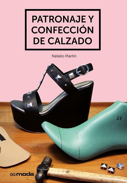 PATRONAJE Y CONFECCIÓN DE CALZADO | 9788425228476 | MARTÍN, NATALIO | Llibres Parcir | Librería Parcir | Librería online de Manresa | Comprar libros en catalán y castellano online