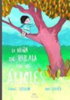 LA NIÑA QUE HABLABA CON LOS ÁRBOLES | 9788494618741 | SERRANO MORÓN, ISMAEL | Llibres Parcir | Llibreria Parcir | Llibreria online de Manresa | Comprar llibres en català i castellà online