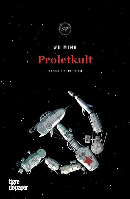 PROLETKULT - CAT | 9788416855704 | WU MING | Llibres Parcir | Librería Parcir | Librería online de Manresa | Comprar libros en catalán y castellano online