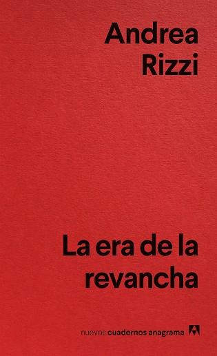 LA ERA DE LA REVANCHA | 9788433929471 | RIZZI, ANDREA | Llibres Parcir | Librería Parcir | Librería online de Manresa | Comprar libros en catalán y castellano online