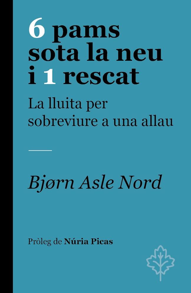 6 PAMS SOTA LA NEU I 1 RESCAT | 9788418696251 | NORD, BJØRN ASLE | Llibres Parcir | Librería Parcir | Librería online de Manresa | Comprar libros en catalán y castellano online