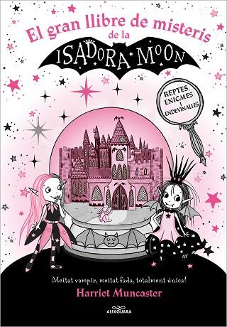 LA ISADORA MOON - EL GRAN LLIBRE DE MISTERIS DE LA ISADORA MOON | 9788419507327 | MUNCASTER, HARRIET | Llibres Parcir | Librería Parcir | Librería online de Manresa | Comprar libros en catalán y castellano online