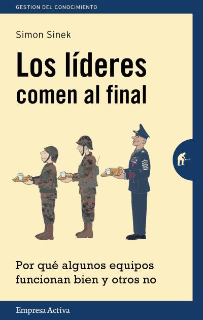 LOS LÍDERES COMEN AL FINAL | 9788492921126 | SINEK, SIMON | Llibres Parcir | Llibreria Parcir | Llibreria online de Manresa | Comprar llibres en català i castellà online