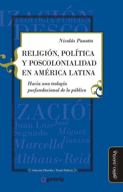 RELIGIÓN, POLÍTICA Y POSCOLONIALIDAD EN AMÉRICA LATINA.. HACIA UNA TEOLOGÍA POSFUNDACIONAL DE LO PÚBLICO | PODI124712 | PANOTTO  NICOLÁS | Llibres Parcir | Librería Parcir | Librería online de Manresa | Comprar libros en catalán y castellano online