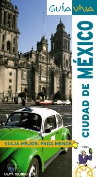 GUIA VIVA CIUDAD MEXICO | 9788497764568 | Llibres Parcir | Llibreria Parcir | Llibreria online de Manresa | Comprar llibres en català i castellà online