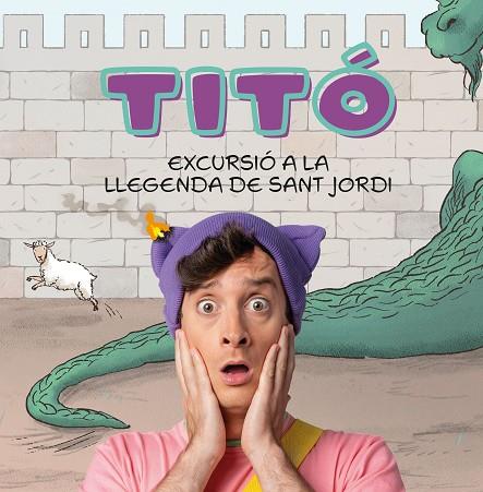 TITÓ. EXCURSIÓ A LA LLEGENDA DE SANT JORDI | 9788418444906 | JIMÉNEZ CARBÓ, CRISTINA | Llibres Parcir | Librería Parcir | Librería online de Manresa | Comprar libros en catalán y castellano online