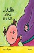 LA LAURA I LA PANXA DE LA MARE | 9788447912643 | SLEGERS LIESBET | Llibres Parcir | Llibreria Parcir | Llibreria online de Manresa | Comprar llibres en català i castellà online