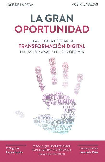 LA GRAN OPORTUNIDAD | 9788498754063 | JOSÉ DE LA PEÑA AZNAR/MOSIRI CABEZAS | Llibres Parcir | Llibreria Parcir | Llibreria online de Manresa | Comprar llibres en català i castellà online