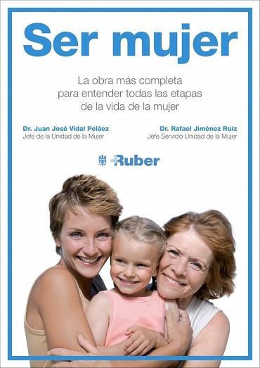 SER MUJER | 9788415989776 | VIDAL PELAEZ,DR. JUAN JOSE/JIMENEZ RUIZ, | Llibres Parcir | Librería Parcir | Librería online de Manresa | Comprar libros en catalán y castellano online