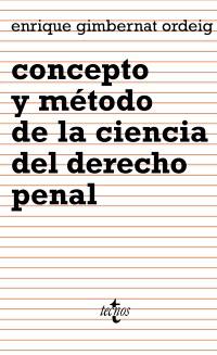 CONCEPTO METODO CIENCIA DERECHO PENAL | 9788430932955 | Enrique GIMBERNAT ORDEIG | Llibres Parcir | Llibreria Parcir | Llibreria online de Manresa | Comprar llibres en català i castellà online