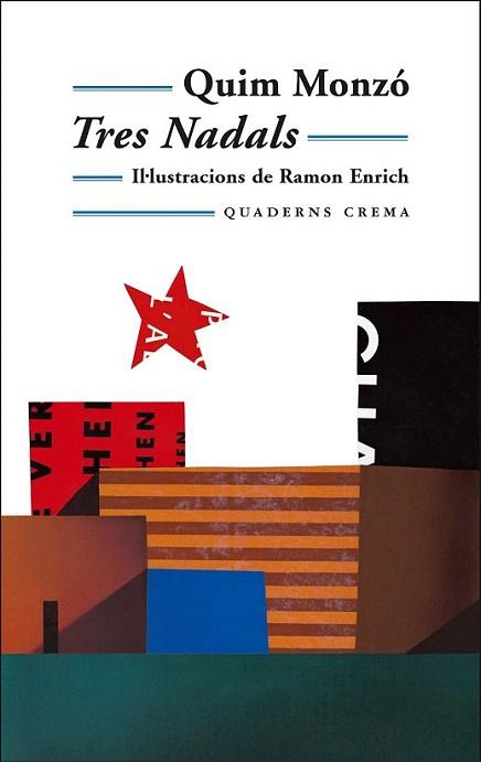 TRES NADALS | 9788477274049 | QUIM MONZO | Llibres Parcir | Librería Parcir | Librería online de Manresa | Comprar libros en catalán y castellano online