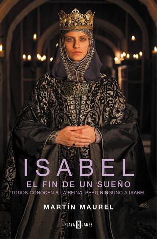 ISABEL, EL FIN DE UN SUEÑO | 9788401342981 | MAUREL,MARTÍN | Llibres Parcir | Librería Parcir | Librería online de Manresa | Comprar libros en catalán y castellano online