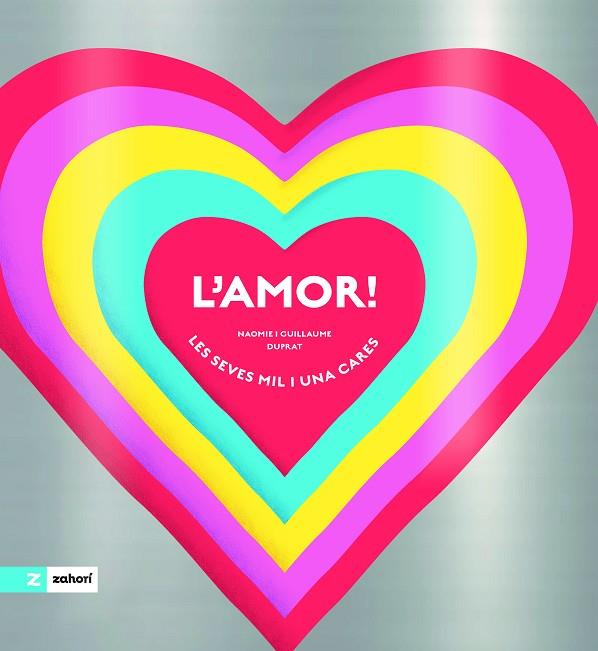 L'AMOR! | 9788419889898 | DUPRAT, GUILLAUME/DUPRAT, NAOMIE | Llibres Parcir | Librería Parcir | Librería online de Manresa | Comprar libros en catalán y castellano online