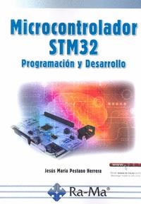 MICROCONTROLADOR STM32 PROGRAMACIÓN Y DESARROLLO | 9788499647555 | Llibres Parcir | Librería Parcir | Librería online de Manresa | Comprar libros en catalán y castellano online