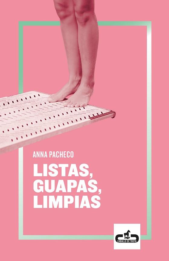 LISTAS, GUAPAS, LIMPIAS | 9788417417079 | PACHECO, ANNA | Llibres Parcir | Librería Parcir | Librería online de Manresa | Comprar libros en catalán y castellano online