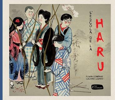 L'ESCOLA DE LA HARU | 9788415518754 | COMPANY NAVAU, FLAVIA | Llibres Parcir | Librería Parcir | Librería online de Manresa | Comprar libros en catalán y castellano online
