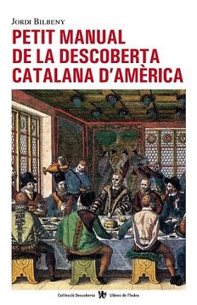 PETIT MANUAL DESCOBERTA CATALANA D'AMERICA | 9788496563407 | BILBENY JORDI | Llibres Parcir | Llibreria Parcir | Llibreria online de Manresa | Comprar llibres en català i castellà online