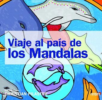 VIAJE AL PAÍS DE LOS MANDALAS | 9788415278580 | PILASTRE, CHRISTIAN | Llibres Parcir | Librería Parcir | Librería online de Manresa | Comprar libros en catalán y castellano online