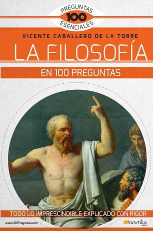 FILOSOFÍA EN 100 PREGUNTAS | PODI137561 | VICENTE CABALLERO DE LA TORRE | Llibres Parcir | Librería Parcir | Librería online de Manresa | Comprar libros en catalán y castellano online