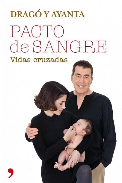 PACTO DE SANGRE | 9788499982540 | FERNANDO SÁNCHEZ DRAGÓ/AYANTA BARILLI | Llibres Parcir | Librería Parcir | Librería online de Manresa | Comprar libros en catalán y castellano online