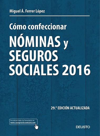 CÓMO CONFECCIONAR NÓMINAS Y SEGUROS SOCIALES 2016 | 9788423425235 | MIGUEL ÁNGEL FERRER LÓPEZ | Llibres Parcir | Llibreria Parcir | Llibreria online de Manresa | Comprar llibres en català i castellà online