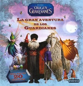 El origen de los guardianes. La gran aventura de los guardianes | 9788444168630 | Dreamworks Animation SKG. | Llibres Parcir | Librería Parcir | Librería online de Manresa | Comprar libros en catalán y castellano online