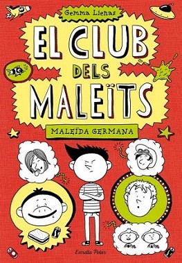 EL CLUB DELS MALEITS 1 : MALEÏDA GERMANA | 9788499328713 | Gemma Lienas | Llibres Parcir | Librería Parcir | Librería online de Manresa | Comprar libros en catalán y castellano online