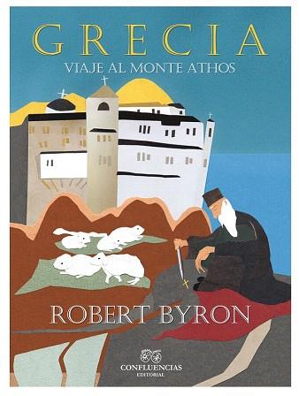 GRECIA | 9788494274213 | BYRON, ROBERT | Llibres Parcir | Llibreria Parcir | Llibreria online de Manresa | Comprar llibres en català i castellà online