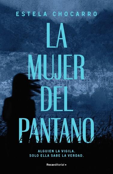 LA MUJER DEL PANTANO | 9788410274983 | CHOCARRO, ESTELA | Llibres Parcir | Librería Parcir | Librería online de Manresa | Comprar libros en catalán y castellano online