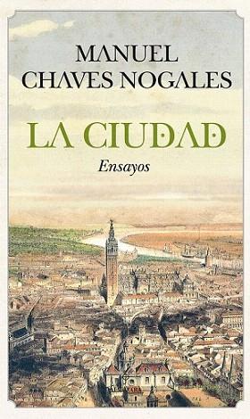 La ciudad | 9788415338048 | Chaves Nogales, Manuel | Llibres Parcir | Llibreria Parcir | Llibreria online de Manresa | Comprar llibres en català i castellà online