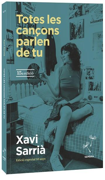 TOTES LES CANÇONS PARLEN DE TU | 9788410198074 | SARRIÀ, XAVI | Llibres Parcir | Llibreria Parcir | Llibreria online de Manresa | Comprar llibres en català i castellà online