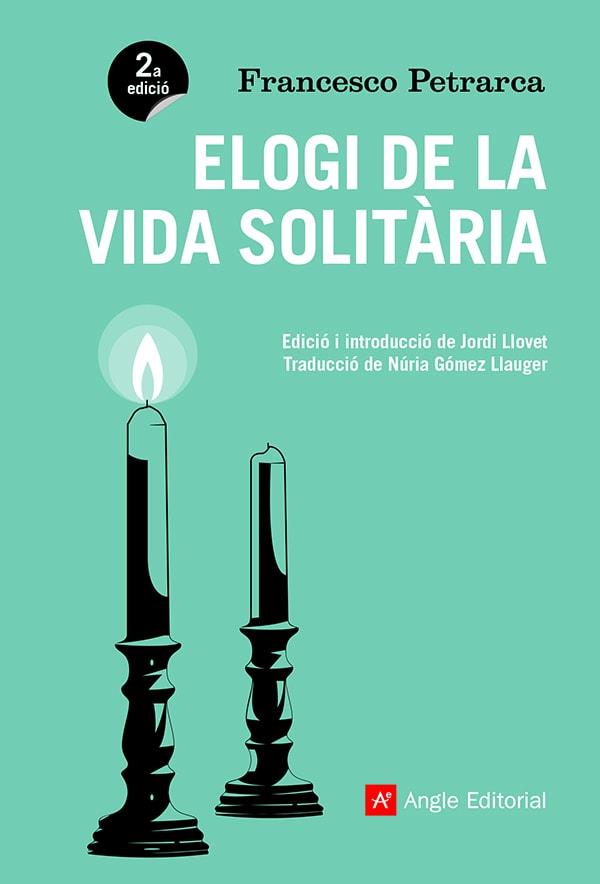 ELOGI DE LA VIDA SOLITÀRIA | 9788418197697 | PETRARCA, FRANCESCO | Llibres Parcir | Librería Parcir | Librería online de Manresa | Comprar libros en catalán y castellano online