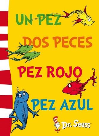 UN PEZ, DOS PECES, PEZ ROJO, PEZ AZUL (FIXED LAYOUT) (DR. SEUSS 2) | 9788448843663 | DR. SEUSS | Llibres Parcir | Librería Parcir | Librería online de Manresa | Comprar libros en catalán y castellano online