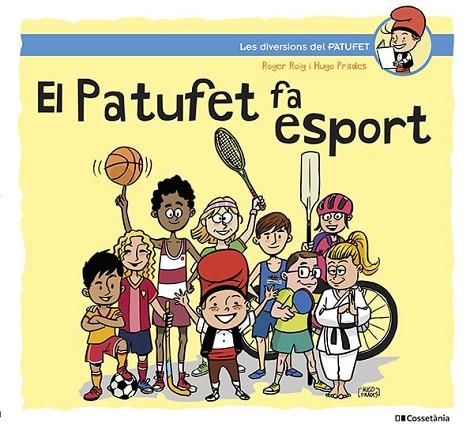 EL PATUFET FA ESPORT | 9788413562124 | ROIG CÉSAR, ROGER | Llibres Parcir | Librería Parcir | Librería online de Manresa | Comprar libros en catalán y castellano online